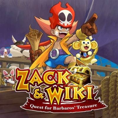  Zack & Wiki: Quest for Barbaros' Treasure – En charmig och utmanande äventyrsresa med en unik handritad stil!